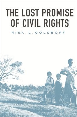 bokomslag Lost Promise of Civil Rights
