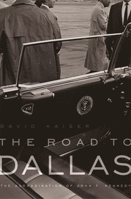 David Kaiser - Road to Dallas, Häftad