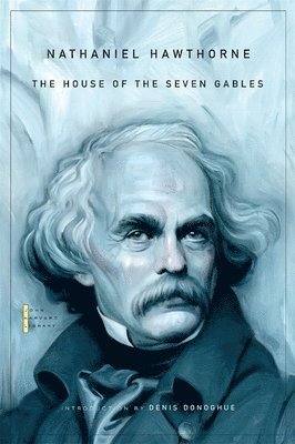Nathaniel Hawthorne - House of the Seven Gables, Häftad