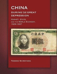 bokomslag China during the Great Depression
