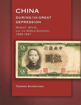 Tomoko Shiroyama - China during the Great Depression, Häftad