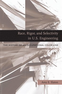 Race, Rigor, and Selectivity in U.S. Engineering 1