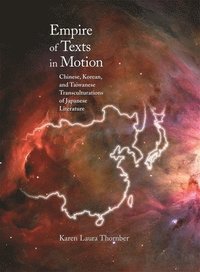 bokomslag Empire of Texts in Motion