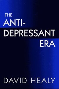 bokomslag The Antidepressant Era
