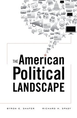 The American Political Landscape 1