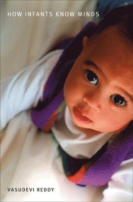 How Infants Know Minds