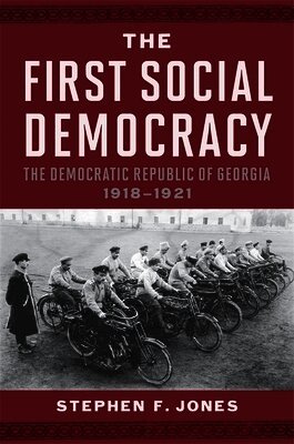 Stephen F. Jones - First Social Democracy, Inbunden