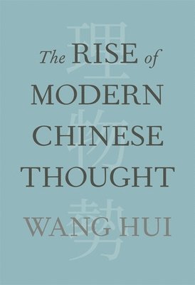 bokomslag The Rise of Modern Chinese Thought