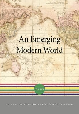 Sebastian Conrad, Sebastian Conrad, Akira Iriye - Emerging Modern World, Inbunden