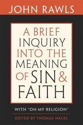 Brief Inquiry into the Meaning of Sin and Faith