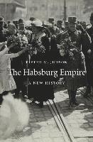 bokomslag The Habsburg Empire: A New History