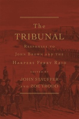 John Stauffer, Zoe Trodd - Tribunal, Inbunden