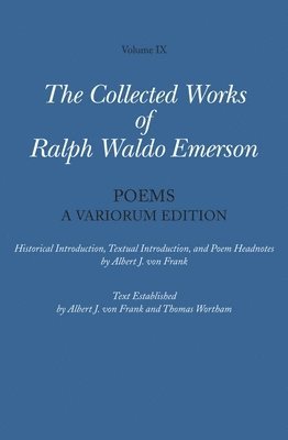 Ralph Waldo Emerson, Albert J. von Frank, Thomas Wortham - Poems, Inbunden