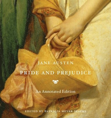 Jane Austen, Patricia Meyer Spacks - Pride and Prejudice, Inbunden