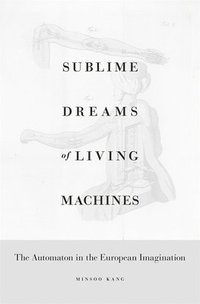 bokomslag Sublime Dreams of Living Machines