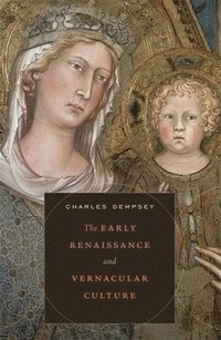 bokomslag The Early Renaissance and Vernacular Culture