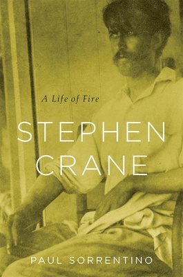 Paul Sorrentino - Stephen Crane, Inbunden