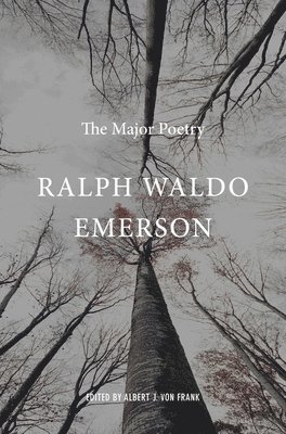 Ralph Waldo Emerson, Albert J. von Frank - Ralph Waldo Emerson, Inbunden