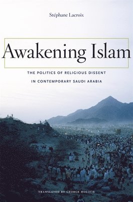 Stéphane Lacroix - Awakening Islam, Inbunden