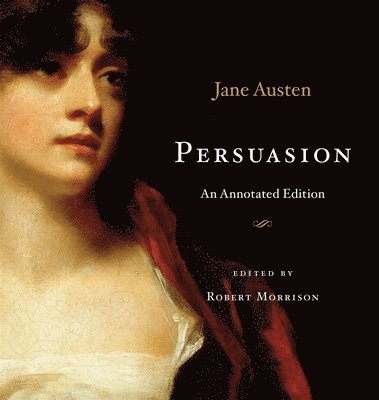 Jane Austen, Robert Morrison - Persuasion, Inbunden