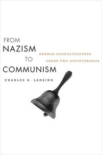 bokomslag From Nazism to Communism