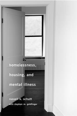 Russell K. Schutt - Homelessness, Housing, and Mental Illness, Inbunden