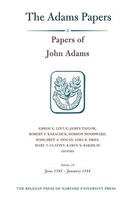Papers of John Adams: Volume 15 1