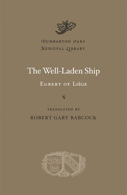 Egbert of Liège - Well-Laden Ship, Inbunden