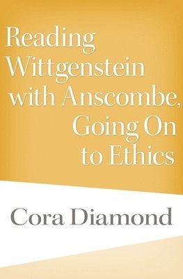 Reading Wittgenstein with Anscombe, Going On to Ethics 1