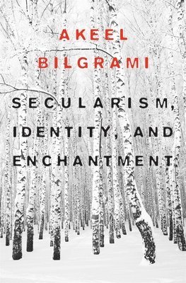 Secularism, Identity, and Enchantment 1