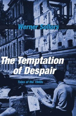 Werner Sollors - Temptation of Despair, Inbunden