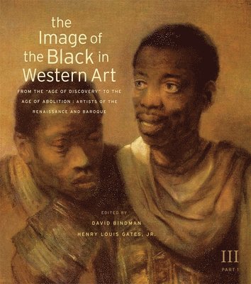 David Bindman, Henry Louis Gates Jr., Jr. Gates, Henry Louis, Henry Louis Gates - Image of the Black in Western Art, Volume III, Inbunden
