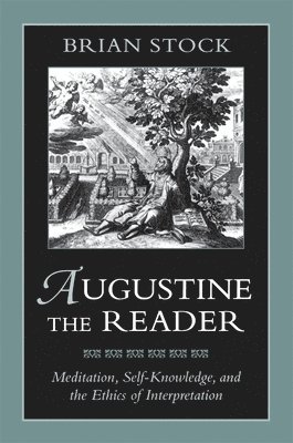 Brian Stock - Augustine the Reader, Häftad