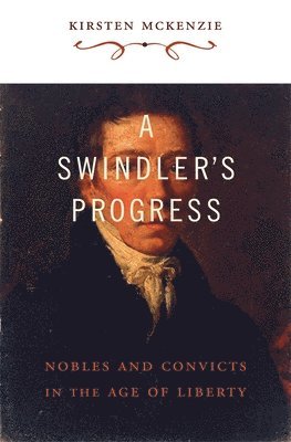 Kirsten McKenzie - Swindler's Progress, Inbunden