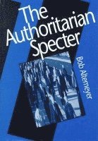 Bob Altemeyer - Authoritarian Specter, Inbunden
