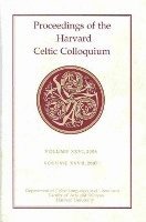 Proceedings of the Harvard Celtic Colloquium, 26/27: 2006 and 2007 1