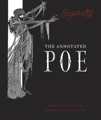 Edgar Allan Poe, Kevin J. Hayes, Kevin J Hayes - Annotated Poe, Inbunden
