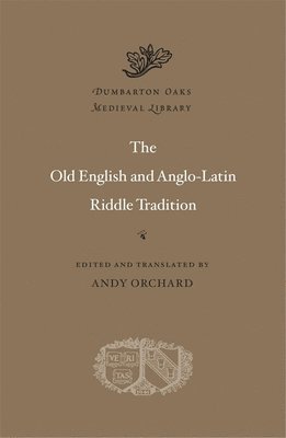 Andy Orchard - Old English and Anglo-Latin Riddle Tradition, Inbunden