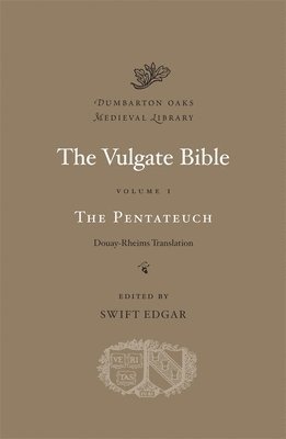 bokomslag The Vulgate Bible: Volume I The Pentateuch: Douay-Rheims Translation