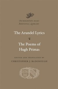 bokomslag Arundel Lyrics. The Poems of Hugh Primas