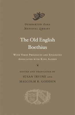 Susan Irvine, Malcolm R Godden - Old English Boethius, Inbunden