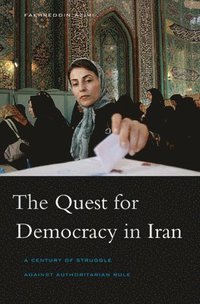 bokomslag The Quest for Democracy in Iran