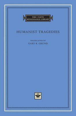 Humanist Tragedies, Inbunden