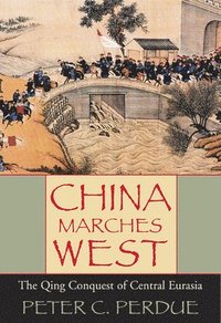 bokomslag China Marches West