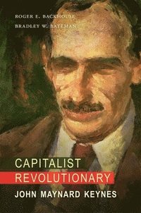 bokomslag Capitalist Revolutionary: John Maynard Keynes