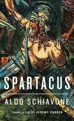 Aldo Schiavone - Spartacus, Inbunden