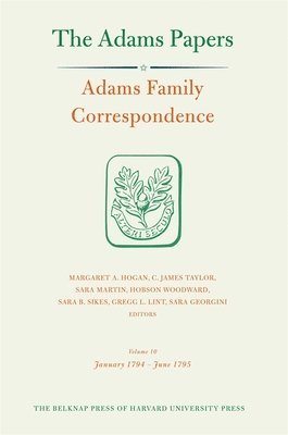 Adams Family Correspondence: Volume 10 1