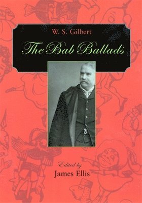 W. S. Gilbert, James Ellis - Bab Ballads, Häftad