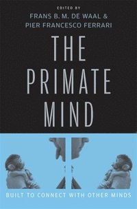 bokomslag The Primate Mind