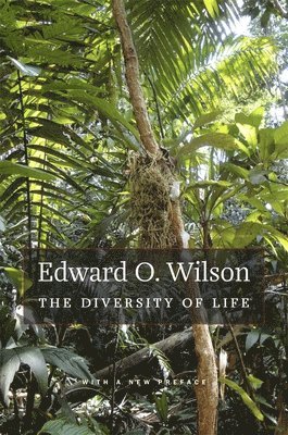 Edward O. Wilson, Edward O Wilson - The Diversity of Life: With a New Preface, Häftad